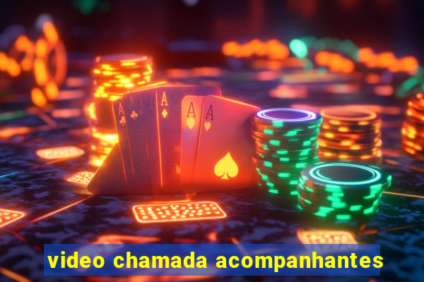 video chamada acompanhantes